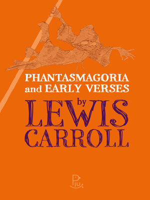 cover image of Phantasmagoria and Early Verses by Lewis Carroll